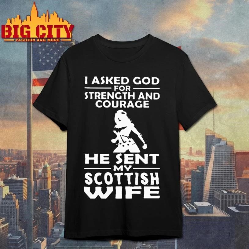 I Asked God For Strength And Courage He Sent My - Adult & Kids T-Shirts, Sweatshirts & Hoodies apparel design preview 1