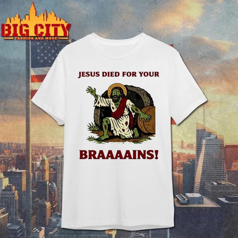 Zombie Jesus Died For Your Brains Meme Funny - Adult & Kids T-Shirts, Sweatshirts & Hoodies apparel design preview 1