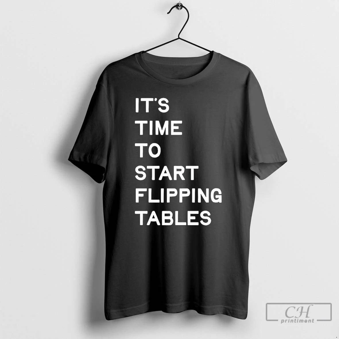 Classic Talarico Its Time To Start Flipping Tables - Adult & Kids T-Shirts, Sweatshirts & Hoodies apparel design preview 1