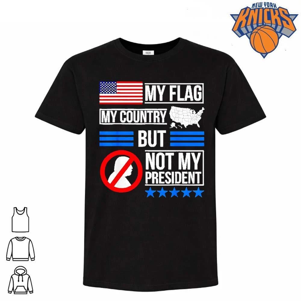 My Flag Country But Not President Anti Trump - Adult & Kids T-Shirts, Sweatshirts & Hoodies apparel design preview 1