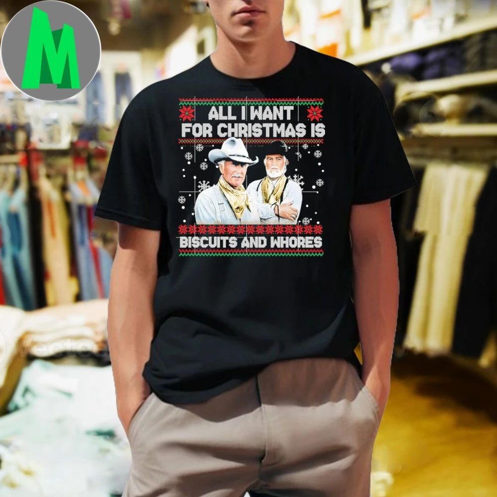 All I Want For Christmas Is Biscuits And Whores - Adult & Kids T-Shirts, Sweatshirts & Hoodies apparel design preview 1