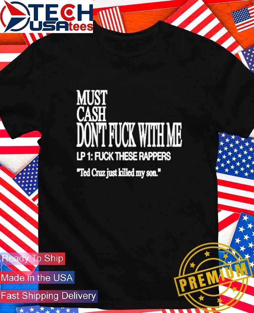 Must cash don't fck with me - Adult & Kids T-Shirts, Sweatshirts & Hoodies apparel design preview 1