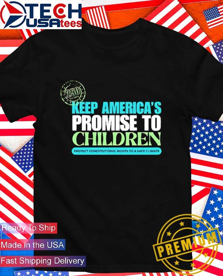 250 Years Keep America's Promise to Children - Adult & Kids T-Shirts, Sweatshirts & Hoodies apparel design preview 1
