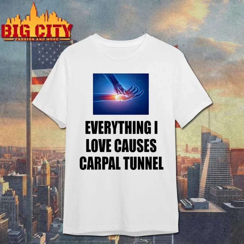 Everything I Love Causes Carpal Tunnel Graphic - Adult & Kids T-Shirts, Sweatshirts & Hoodies apparel design preview 1
