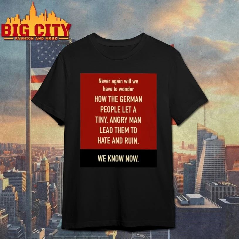 Never again will We have to wonder how the german - Adult & Kids T-Shirts, Sweatshirts & Hoodies apparel design preview 1