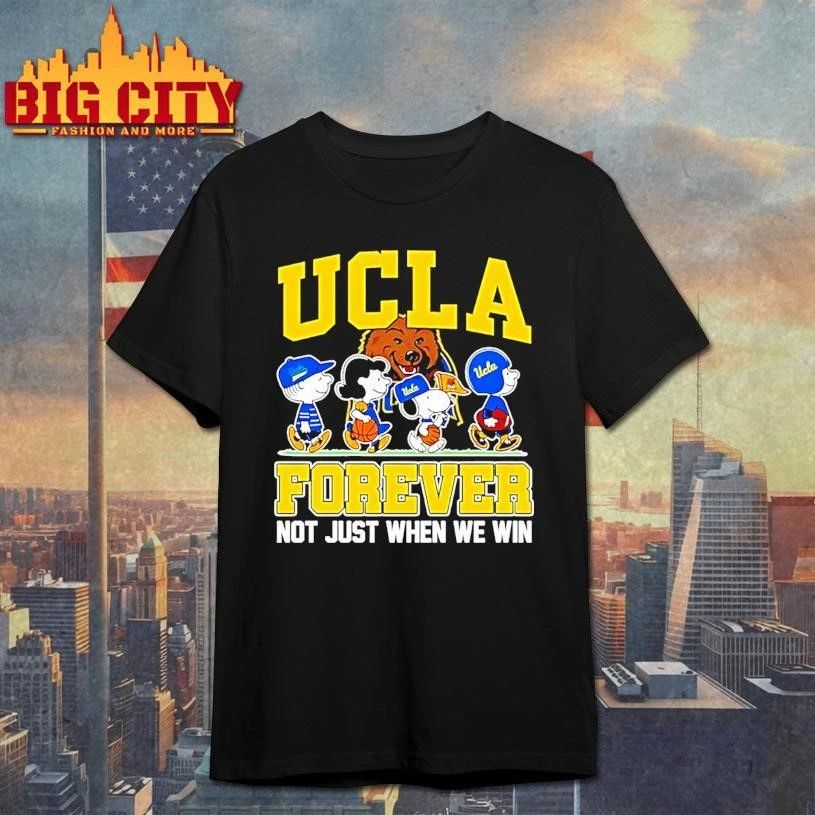 Peanuts Characters Ucla Bruins Forever Not Just When - Adult & Kids T-Shirts, Sweatshirts & Hoodies apparel design preview 1