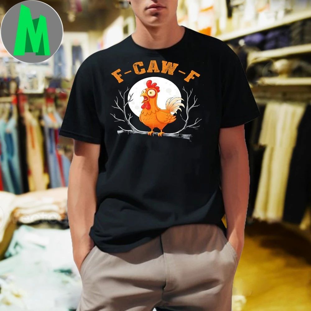 F-CAW-F Rooster Chicken Meme - Adult & Kids T-Shirts, Sweatshirts & Hoodies apparel design preview 1