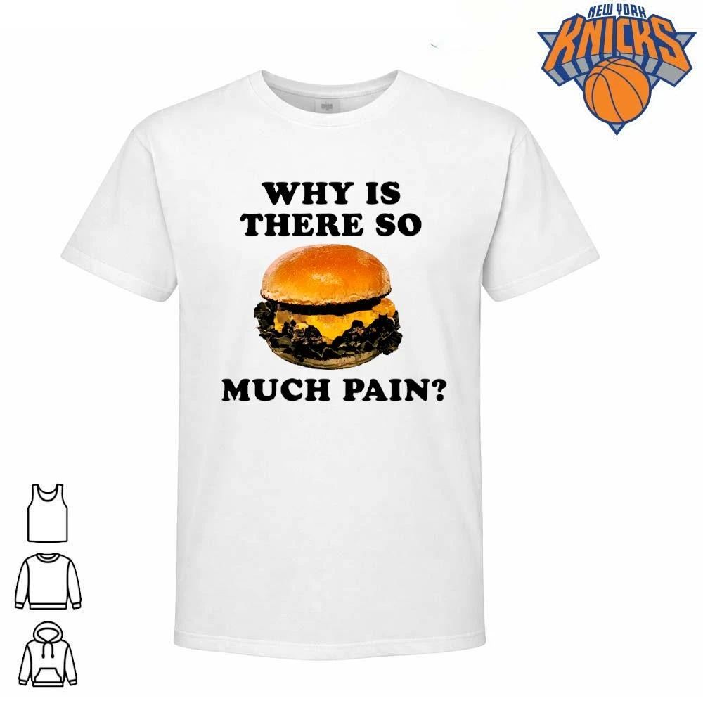 Why Is There So Much Pain Cheeseburger Meme Funny - Adult & Kids T-Shirts, Sweatshirts & Hoodies apparel design preview 1