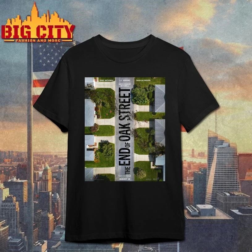 The End Of Oak Street Movie 2026 In Theaters August - Adult & Kids T-Shirts, Sweatshirts & Hoodies apparel design preview 1