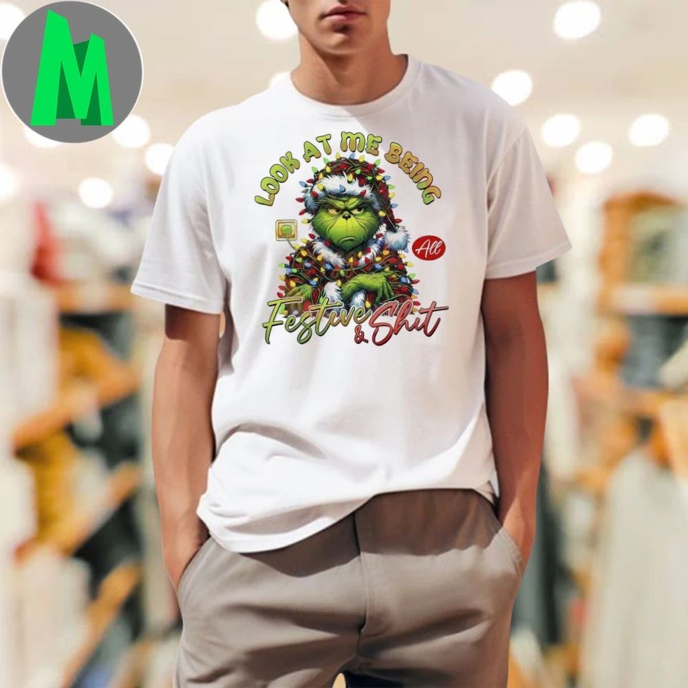 Look At Me Being All Festive And Shit Grinch - Adult & Kids T-Shirts, Sweatshirts & Hoodies apparel design preview 1