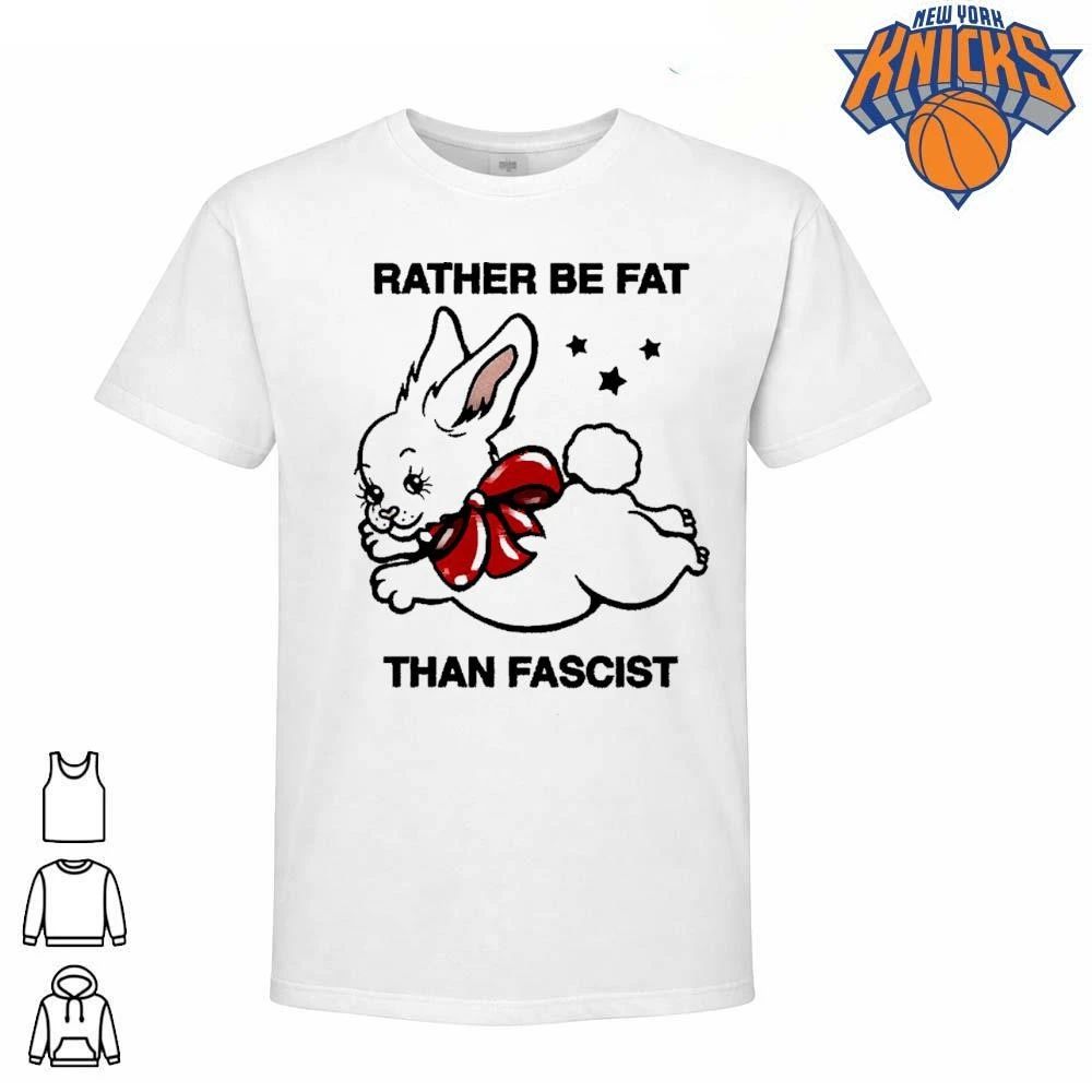 Rather Be Fat Than Fascist Cute Bunny - Adult & Kids T-Shirts, Sweatshirts & Hoodies apparel design preview 1