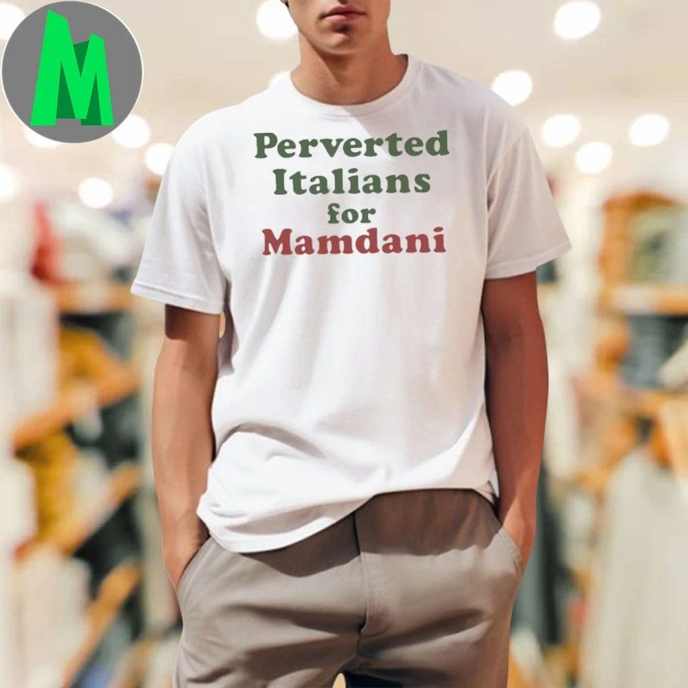 Zohran Mamdani Perverted Italians For - Adult & Kids T-Shirts, Sweatshirts & Hoodies apparel design preview 1