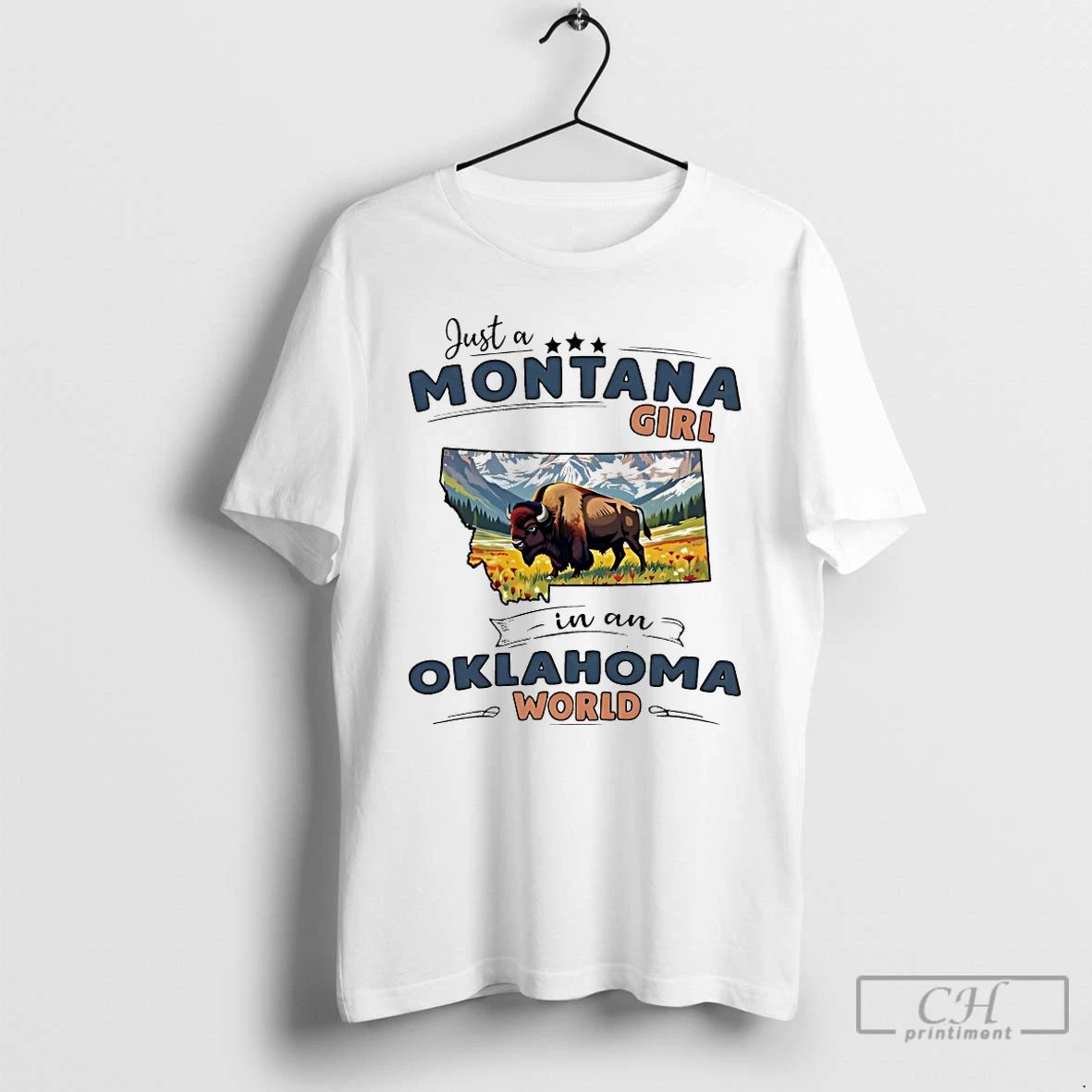 Classic Just A Montana Girl In An Oklahoma World - Adult & Kids T-Shirts, Sweatshirts & Hoodies apparel design preview 1