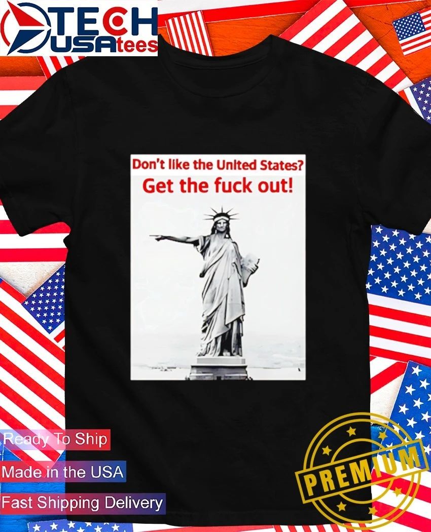 Statue of Liberty don't like the United States get - Adult & Kids T-Shirts, Sweatshirts & Hoodies apparel design preview 1