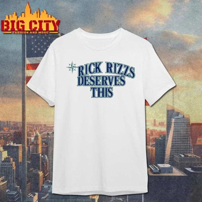 Mariners Rick Rizzs Deserves This Graphic - Adult & Kids T-Shirts, Sweatshirts & Hoodies apparel design preview 1