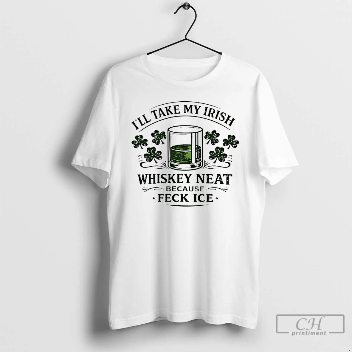 Classic Ill Take My Irish Whiskey Beat Because Feck - Adult & Kids T-Shirts, Sweatshirts & Hoodies apparel design preview 1