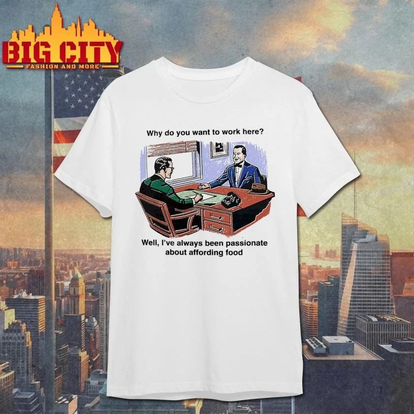 Why Do You Want To Work Here Well, I've Always Been - Adult & Kids T-Shirts, Sweatshirts & Hoodies apparel design preview 1