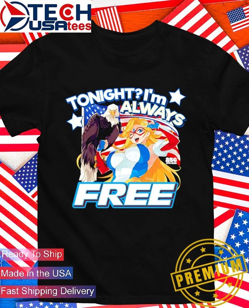 Tonight I'm always free America's 250th - Adult & Kids T-Shirts, Sweatshirts & Hoodies apparel design preview 1