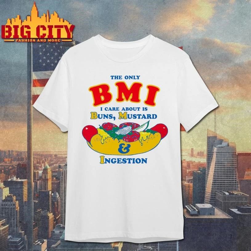 The Only BMI I Care About Is Buns, Mustard and - Adult & Kids T-Shirts, Sweatshirts & Hoodies apparel design preview 1