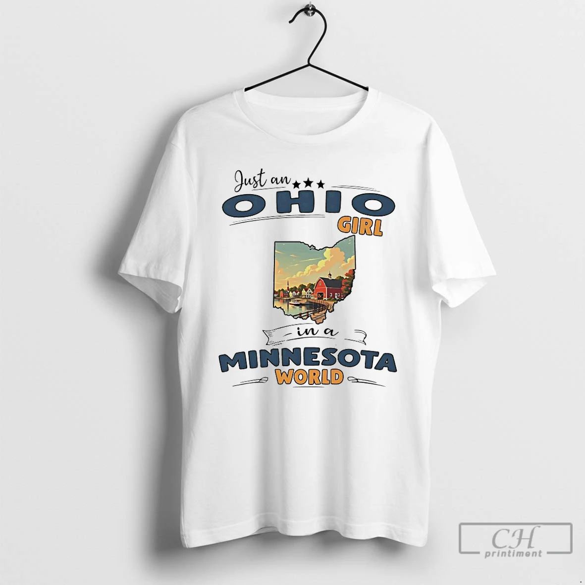Classic Just An Ohio Girl In A Minnesota World - Adult & Kids T-Shirts, Sweatshirts & Hoodies apparel design preview 1