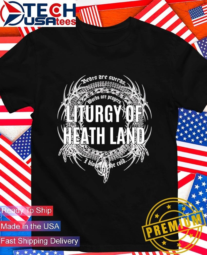 Liturgy of Heath Land - Adult & Kids T-Shirts, Sweatshirts & Hoodies apparel design preview 1