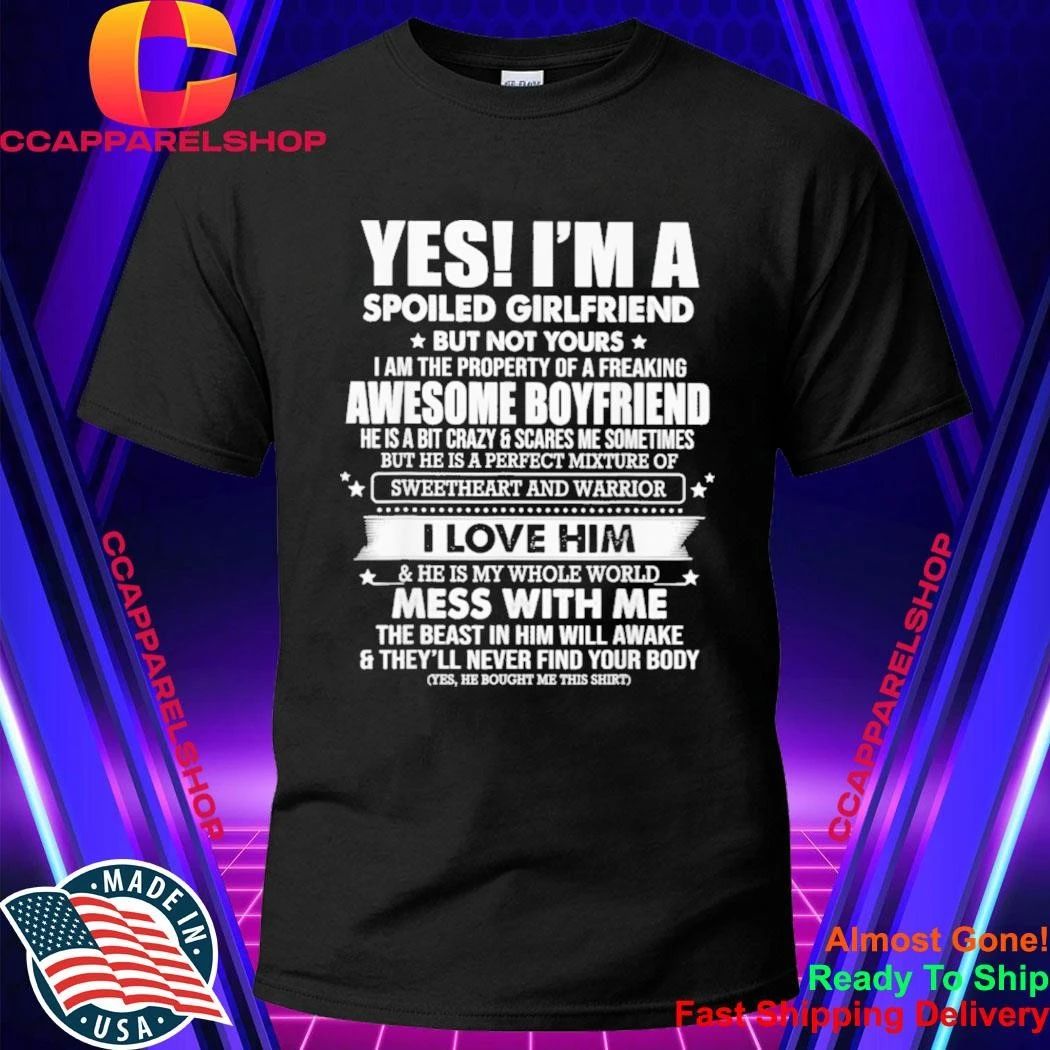 Yes I'm a Spoiled Girlfriend of Freaking Awesome - Adult & Kids T-Shirts, Sweatshirts & Hoodies apparel design preview 1