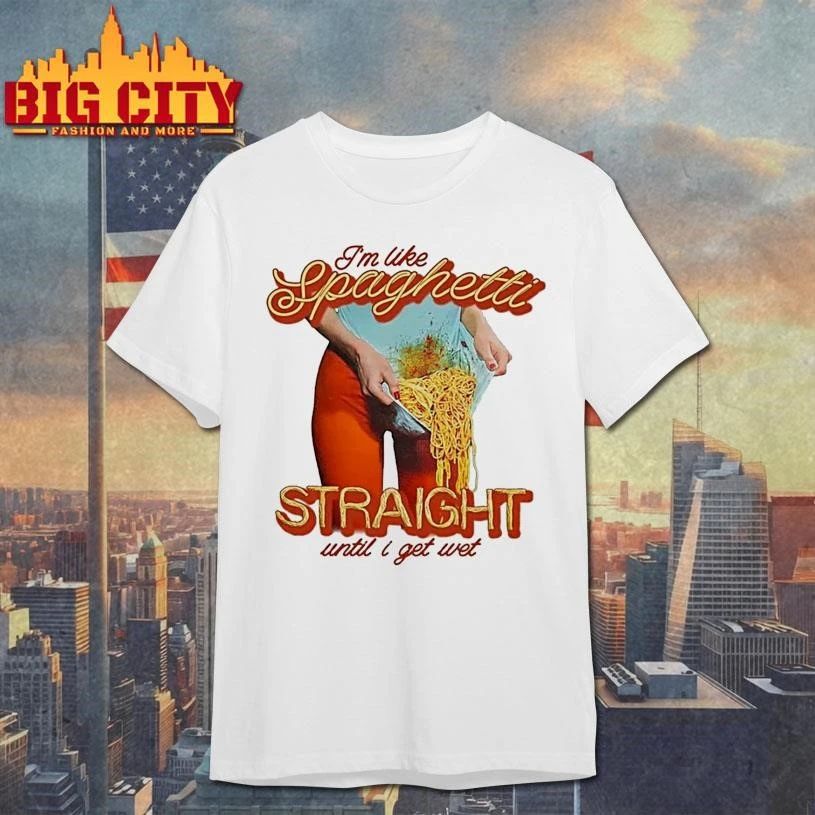 Im Like Spaghetti Straight Until I Get Wet Funny - Adult & Kids T-Shirts, Sweatshirts & Hoodies apparel design preview 1