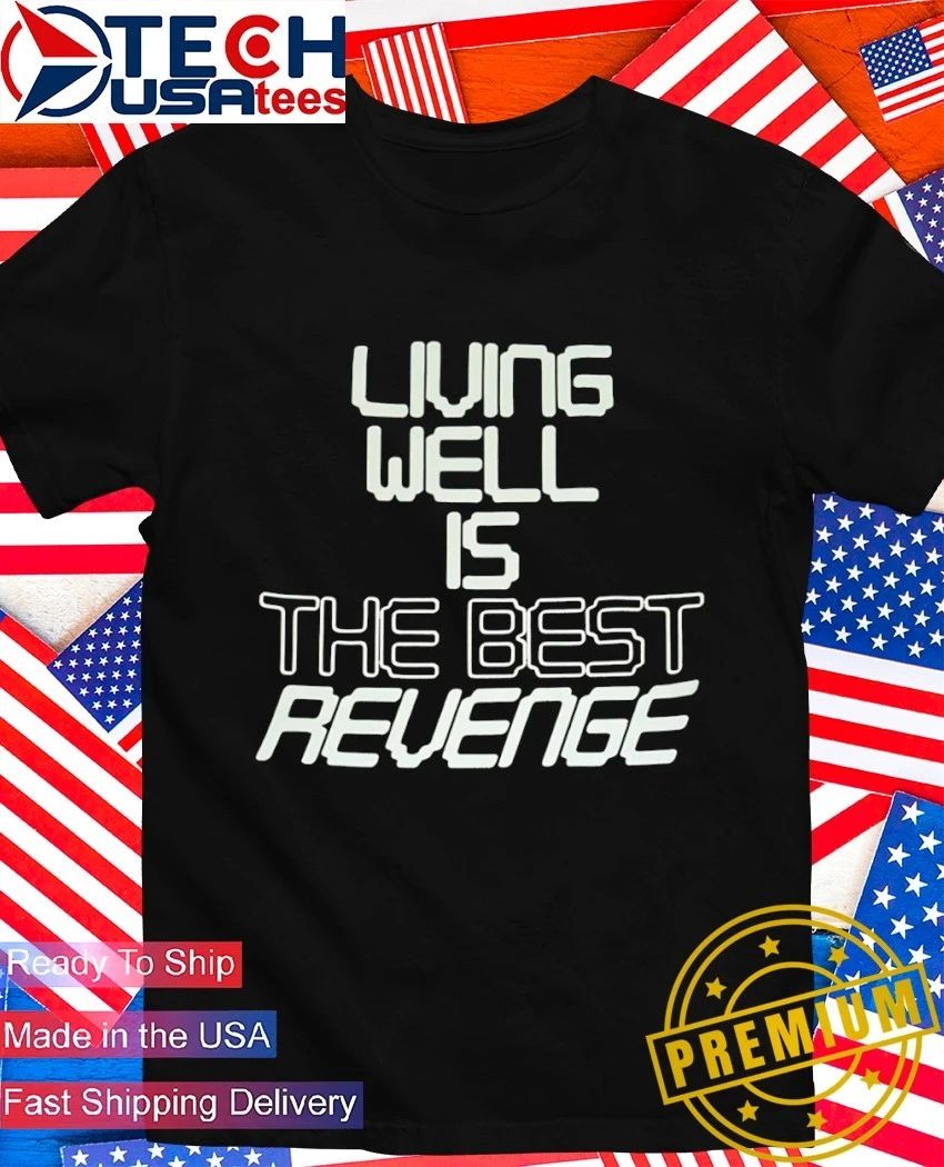 Living well is the best revenge - Adult & Kids T-Shirts, Sweatshirts & Hoodies apparel design preview 1