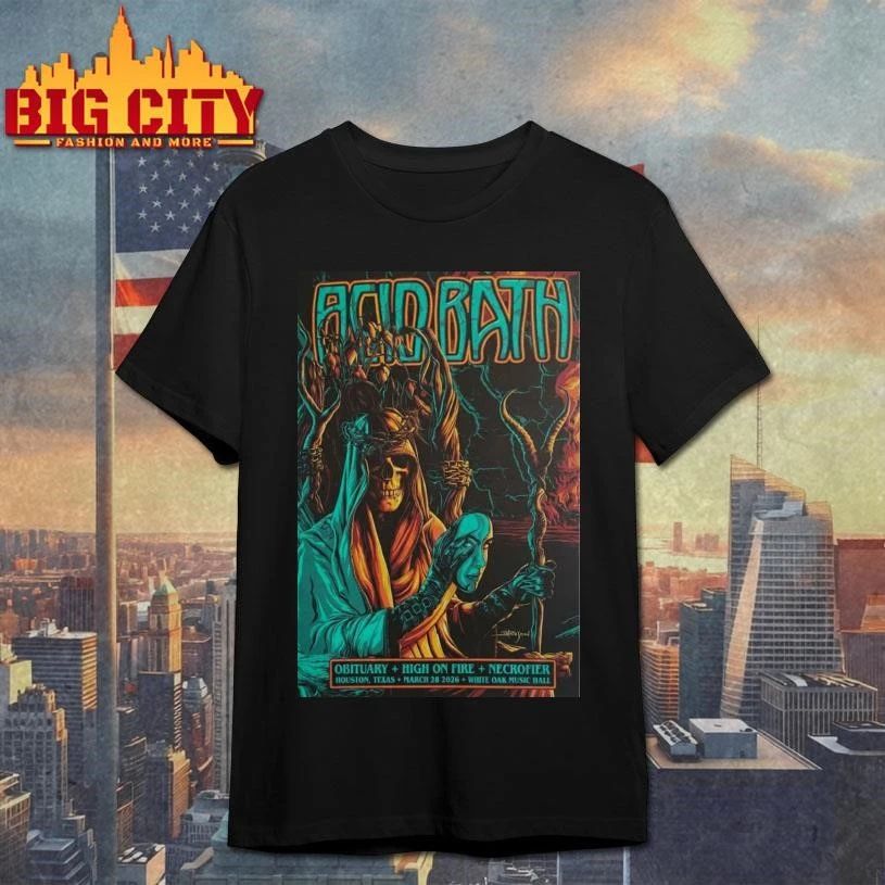 Mar 28, 2026 Acid Bath In Houston, Texas Poster - Adult & Kids T-Shirts, Sweatshirts & Hoodies apparel design preview 1