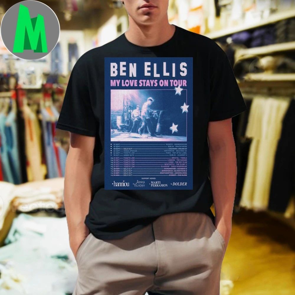 Ben Ellis My Love Stays On Tour 2025 Poster - Adult & Kids T-Shirts, Sweatshirts & Hoodies apparel design preview 1