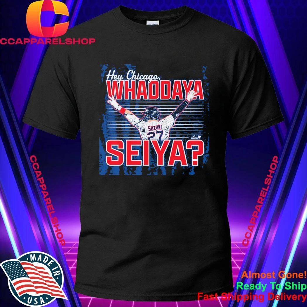 Seiya Suzuki Hey Chicago Whaddya - Adult & Kids T-Shirts, Sweatshirts & Hoodies apparel design preview 1