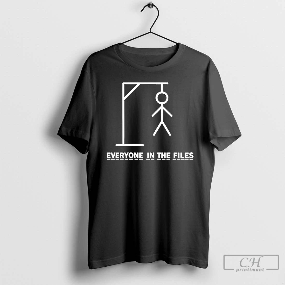 Classic Hangman Everyone In The Files - Adult & Kids T-Shirts, Sweatshirts & Hoodies apparel design preview 1
