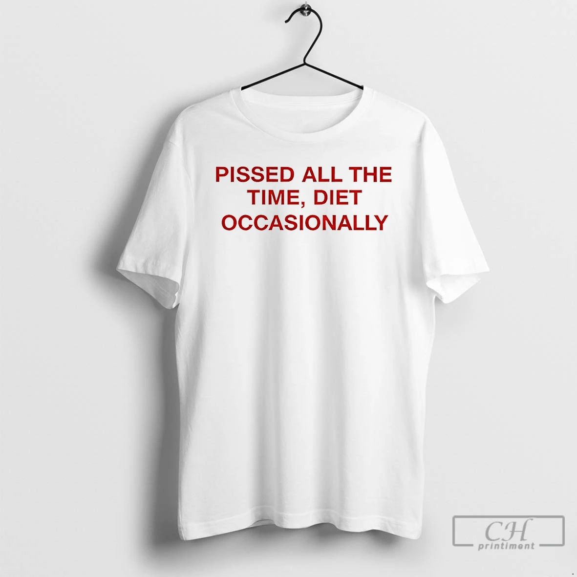 Classic Pissed All The Time Diet Occasionally - Adult & Kids T-Shirts, Sweatshirts & Hoodies apparel design preview 1