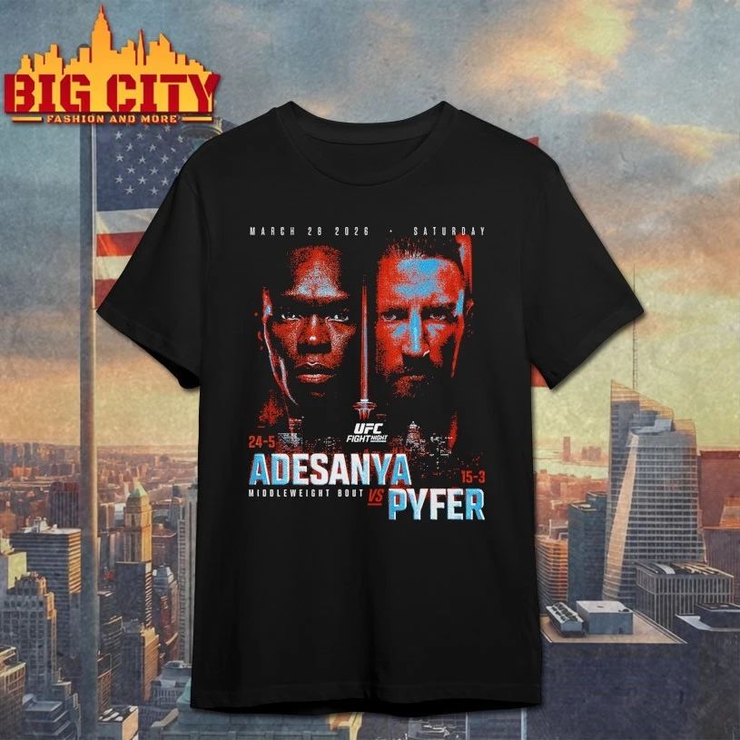 UFC Fight Night 2026 Adesanya Vs. Pyfer Match Up - Adult & Kids T-Shirts, Sweatshirts & Hoodies apparel design preview 1