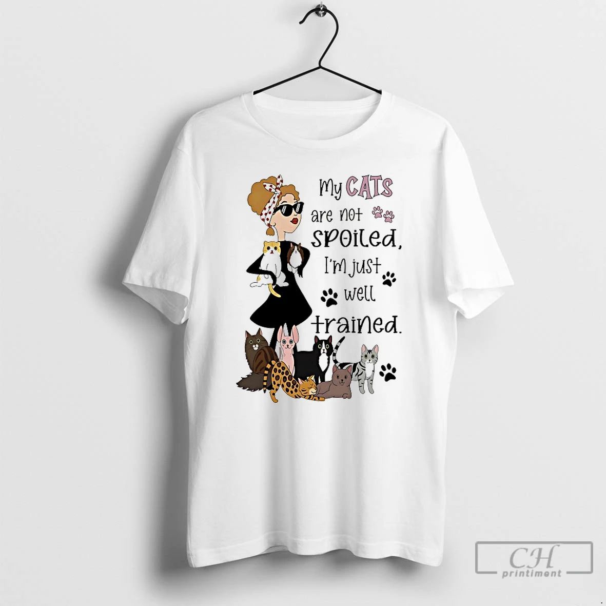 Classic My Cats Are Not Spoiled Im Just Well Trained - Adult & Kids T-Shirts, Sweatshirts & Hoodies apparel design preview 1