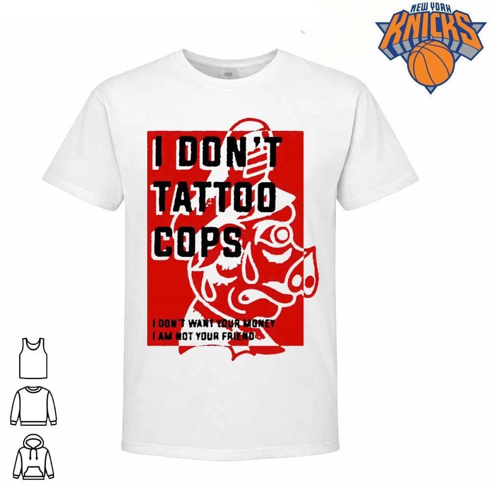 I Don't Tattoo Cops Anti Police ACAB Statement Pig - Adult & Kids T-Shirts, Sweatshirts & Hoodies apparel design preview 1