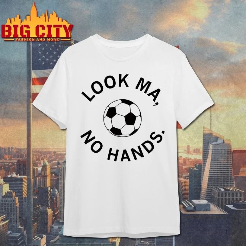Look ma no hands soccer - Adult & Kids T-Shirts, Sweatshirts & Hoodies apparel design preview 1