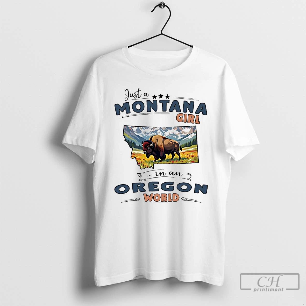 Classic Just A Montana Girl In An Oregon World - Adult & Kids T-Shirts, Sweatshirts & Hoodies apparel design preview 1