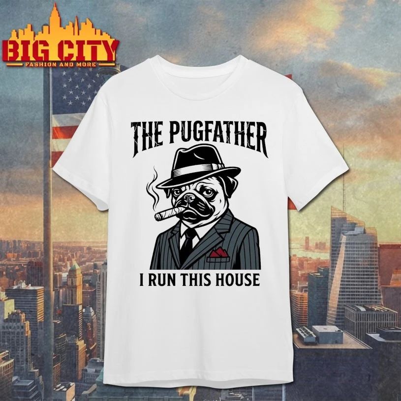 The Pugfather I run this house - Adult & Kids T-Shirts, Sweatshirts & Hoodies apparel design preview 1