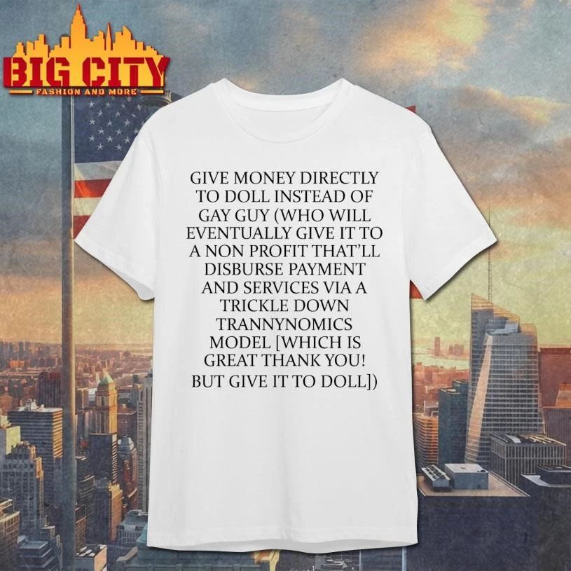 Give Money Directly To Doll Instead Of Gay Guy Text - Adult & Kids T-Shirts, Sweatshirts & Hoodies apparel design preview 1