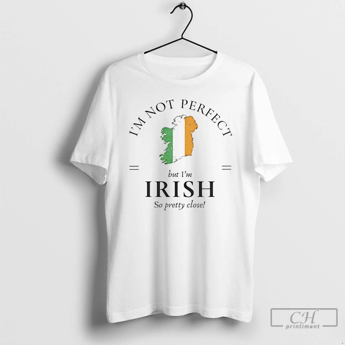 Classic Im Not Perfect But Irish So Pretty Close - Adult & Kids T-Shirts, Sweatshirts & Hoodies apparel design preview 1