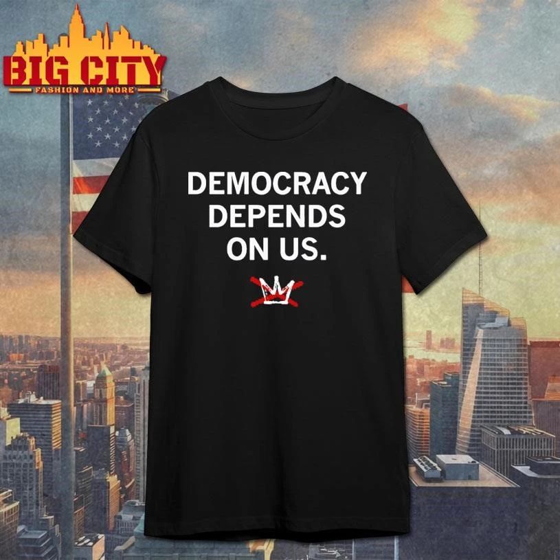 Democracy depends on us - Adult & Kids T-Shirts, Sweatshirts & Hoodies apparel design preview 1