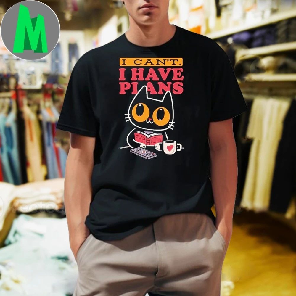 I Can't. Have Plans - Adult & Kids T-Shirts, Sweatshirts & Hoodies apparel design preview 1