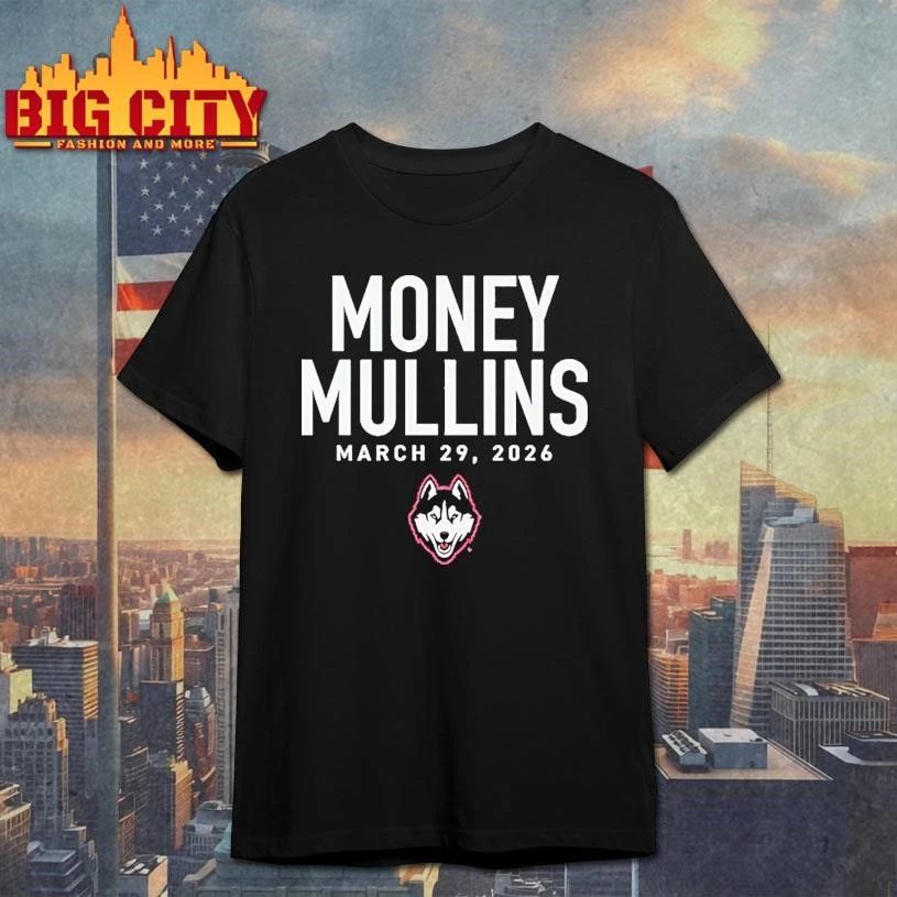 Uconn Huskies Ncaa Braylon Mullins Money March 29 - Adult & Kids T-Shirts, Sweatshirts & Hoodies apparel design preview 1