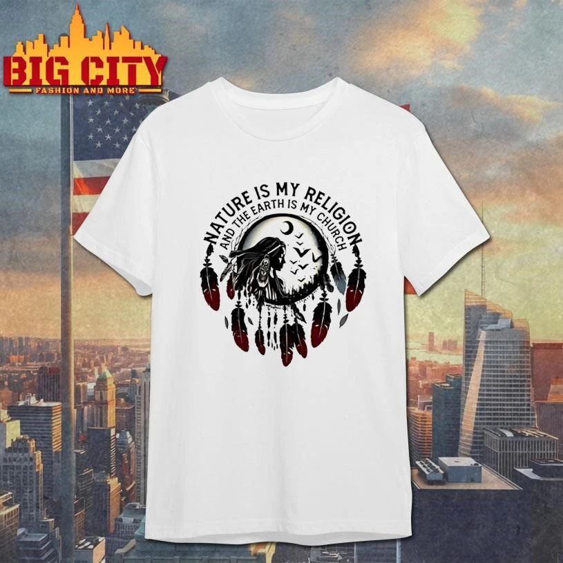 Nature Is My Religion And The Earth Church Native - Adult & Kids T-Shirts, Sweatshirts & Hoodies apparel design preview 1