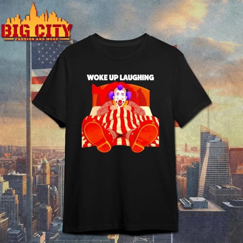 Woke Up Laughing Clown Cartoon Funny - Adult & Kids T-Shirts, Sweatshirts & Hoodies apparel design preview 1
