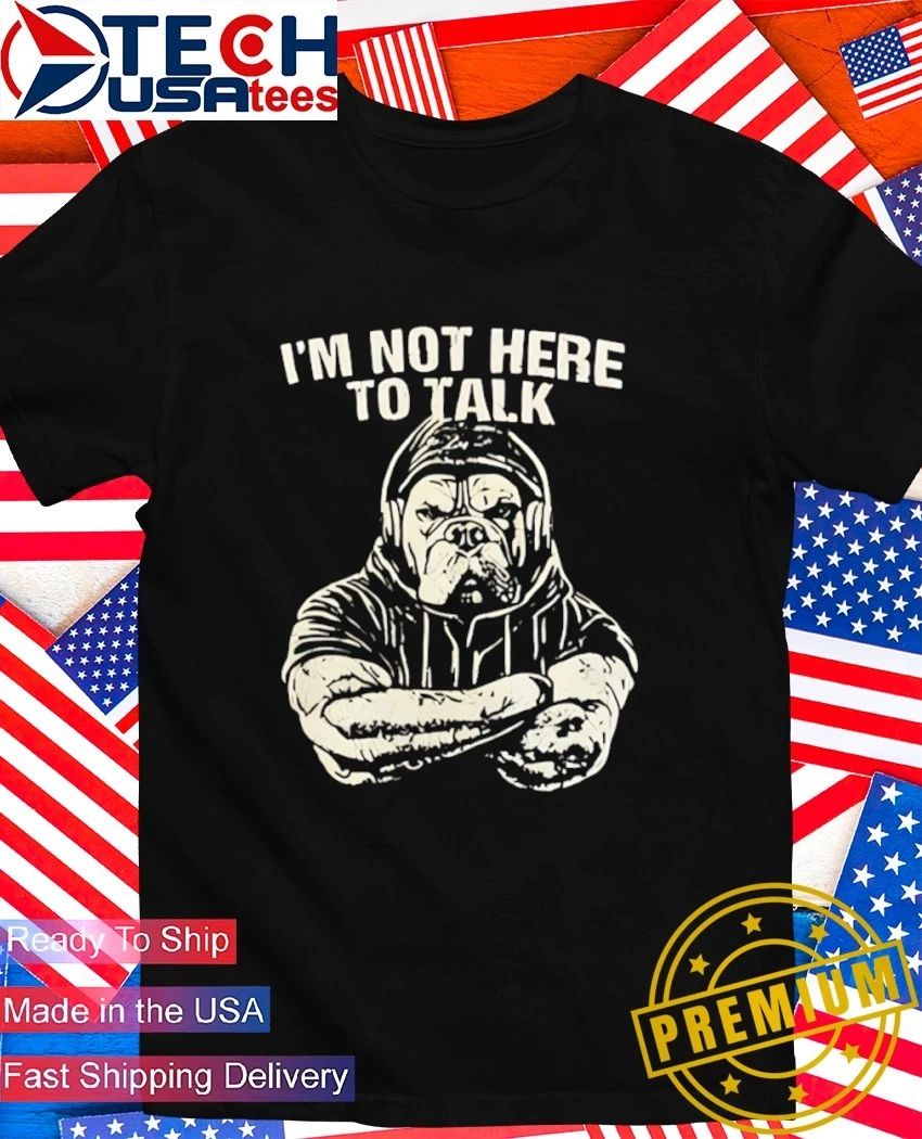 Trevor Rogers I'm not here to talk - Adult & Kids T-Shirts, Sweatshirts & Hoodies apparel design preview 1