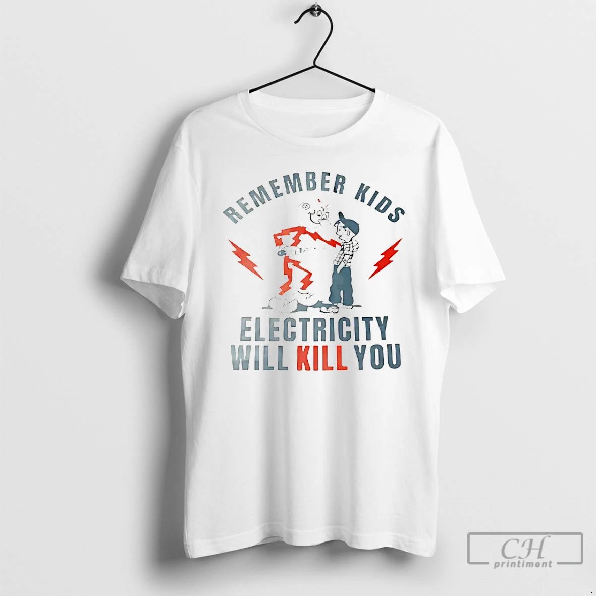 Classic Remember Kids Electricity Will Kill You - Adult & Kids T-Shirts, Sweatshirts & Hoodies apparel design preview 1