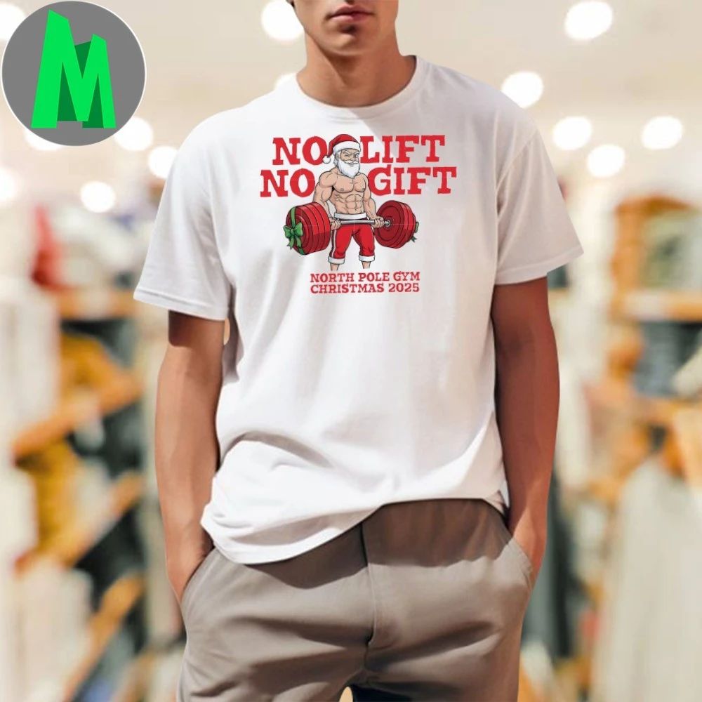 No Lift Gift Gym Santa North Pole Christmas 2025 - Adult & Kids T-Shirts, Sweatshirts & Hoodies apparel design preview 1