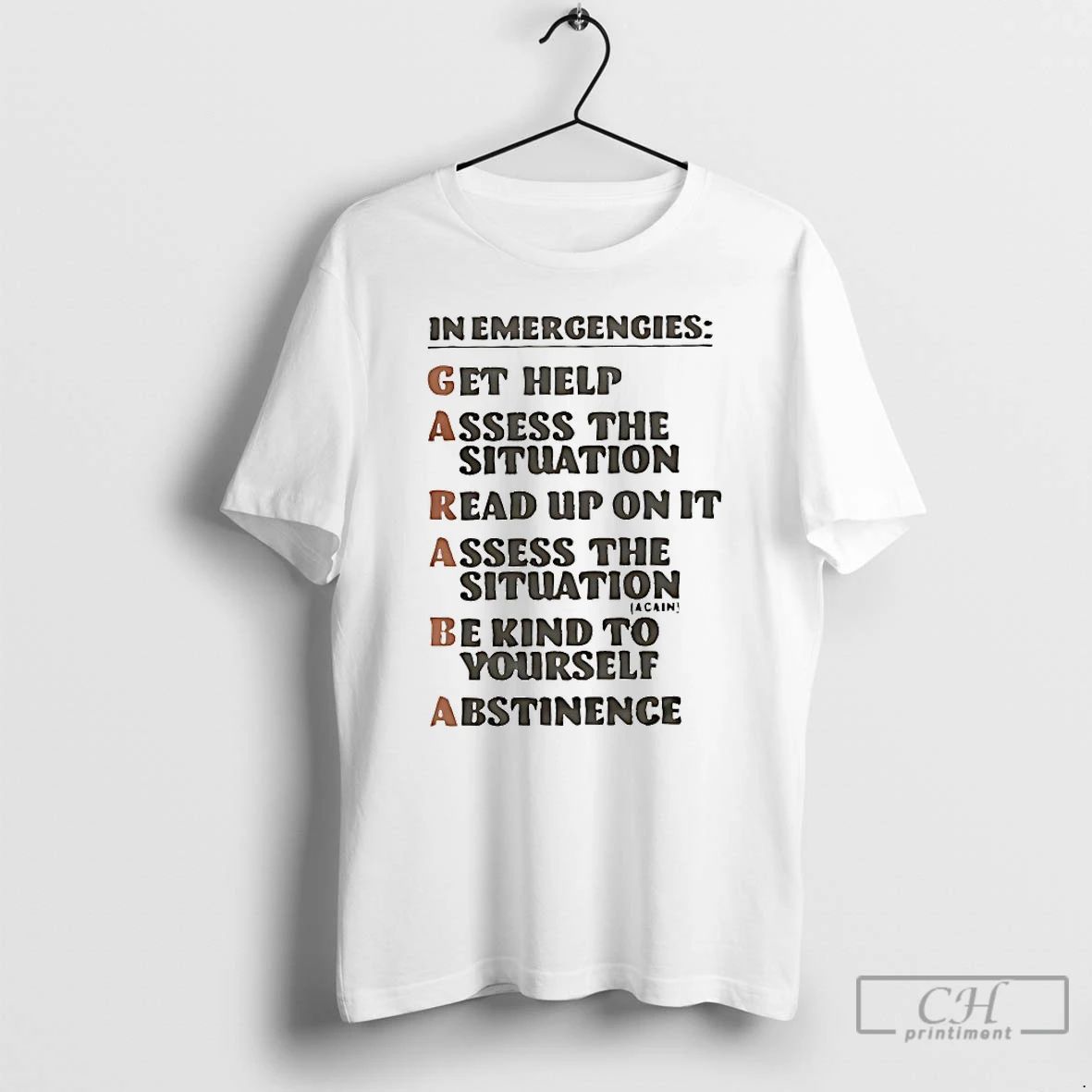 Classic In Emergengies Get Help Assess The Situation - Adult & Kids T-Shirts, Sweatshirts & Hoodies apparel design preview 1